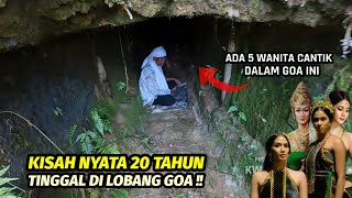 20 Tahun Bapak Ini Tapa Di Lobang Goa  Dalamnya Ada 5 Perempuan Cantik [upl. by Ethbin356]