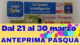 Volantino EUROSPIN dal 21 al 30 marzo anteprima PASQUA [upl. by Oiramaj]