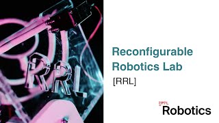 Reconfigurable Robotics Lab RRL  EPFL Robotics Lab [upl. by Dinsmore]