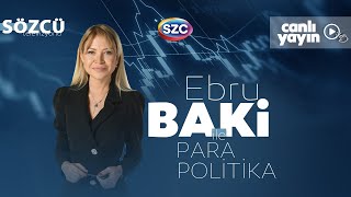 Ebru Baki ile Para Politika 12 Temmuz  Emekli ve Memur Maaş Zammı Kök Maaş [upl. by Capone288]