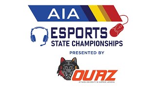 2024 AIA Esports State Championships presented by OUAZ [upl. by Esiuole767]