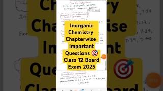 Inorganic Chemistry Important QuestionsClass 12 board exam 2025 shorts youtubeshorts chemistry [upl. by Adeehsar]