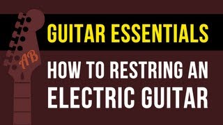 How to Change Electric Guitar Strings  Stratocaster Style Guitar [upl. by Jacinda]