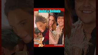 🔴¿Belinda y el Nodal amor polémico parati christiannodal belinda belindapop fyp [upl. by Shandie]