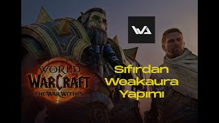 Sıfırdan WeakAura Yapımı  World of Warcraft Türkçe Rehber [upl. by Tloh111]