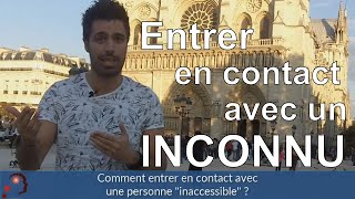 Comment entrer en contact avec une personne inaccessible  Agir au Quotidien 24 [upl. by Fang]