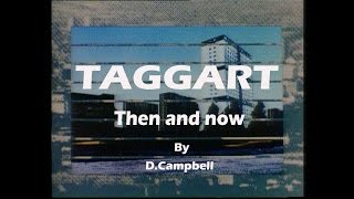 Taggarts Glasgow then and now [upl. by Nnylamme]