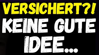 KEINE GUTE IDEE EINE VERSICHERUNG ABZUSCHLIEßEN 🔥 LEBENSVERSICHERUNGEN MASSIV UNTER DRUCK [upl. by Husein]