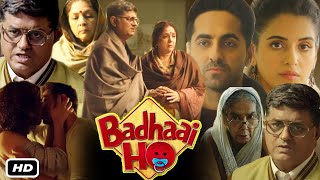 Badhaai ho full movie in Hindi 2018  Ayushmann Neena Nayim  Badhaai ho movie Review amp facts [upl. by Trudy719]