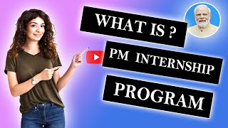 What is PM Internship Program benefits and scheme [upl. by Sigfrid94]