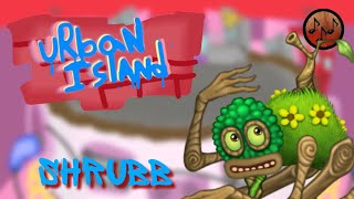 Shrubb  My Singing Monsters Urban Island [upl. by Blandina512]