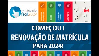 matrícula fácil 2024 COMO FAZER A RENOVAÇÃO MATRICULA 2024 Prazo até o dia 20 de Novembro de 2023 [upl. by Lebanna970]