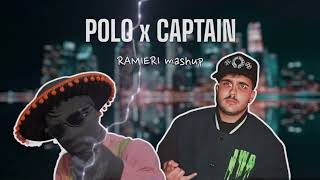 Captain x Polo RAMIERI mashup GeolierNutcase22Restricted [upl. by Nessaj]