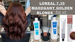 Loreal 735 Mahogany Golden Blonde hair colour कैसे करे  full practical in Hindi  saif hair genie [upl. by Aserej454]