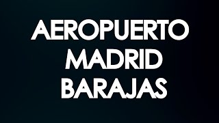 🇪🇸 AEROPUERTO Barajas en MADRID ESPAÑA Como ir del aeropuerto al centro de Madrid [upl. by Gusella]