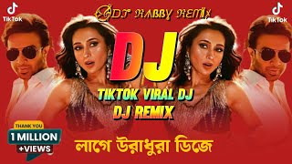 Lage Ura Dhura Dj Remix  লাগে উরাধুরা ডিজে Tumi Kon Shohorer Maiya Gu Dj  Toofan  Shakib Khan [upl. by Sulakcin]