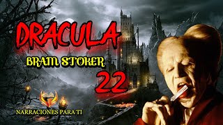 DRÁCULA 22 BRAM STOKER AUDIOLIBRO VOZ HUMANA ESPAÑOL SUBTÍTULOS [upl. by Auahsoj]