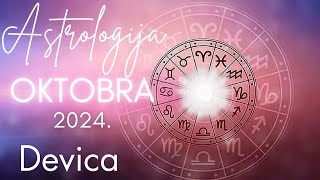 DEVICA  Astrologija Oktobra 2024 [upl. by Robin689]