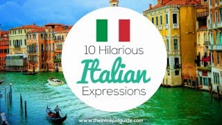 10 Hilarious Italian Expressions 🇮🇹 [upl. by Liz423]