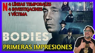 CADAVERES Netflix 2023  BODIES Análisis y Opinión sin Spoilers [upl. by Afnin]