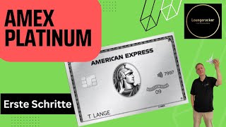 AMEX Platinum 💳 neu  10 Dinge die ihr zuerst erledigen solltet [upl. by Aronel467]