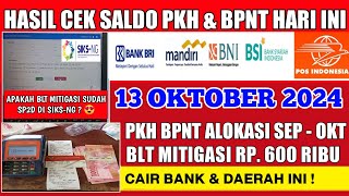 CEK SALDO PKH BPNT SEP  OKT amp BLT MITIGASI HARI INI 13 OKTOBER 2024 CAIR DAERAH INI [upl. by Bullard943]