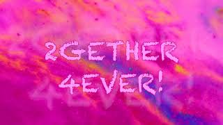 2gether 4ever official lyrik video [upl. by Melleta]