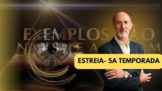 EXEMPLOS NÃO NOS FALTAM  ESTREIA 5a TEMPORADA [upl. by Conger]