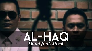 MAWI FEAT DATO AC MIZAL  AlHaqYang Satu Official MTV [upl. by Linn]