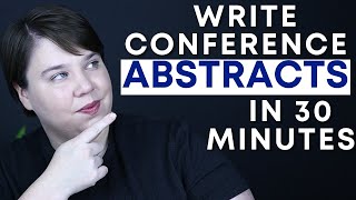 How to Write A Conference Abstract in 30 minutes that gets accepted in the sciences ft Lishu in Dev [upl. by Olenka847]