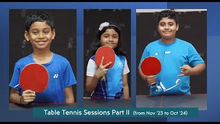 Table Tennis Training for Young Champions  Nov 23  Oct 24 Journey Part II [upl. by Ingrid]