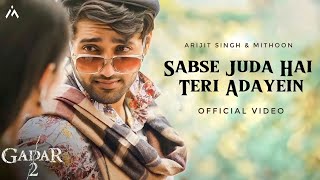 Sabse Juda Hai Teri Adayein  Gadar 2 Song  Arijit Singh  Bahut Khubsurat Ho Aap Sar Se Paon Tak [upl. by Esinal]