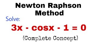 10 Newton Raphson Method  Problem1  Complete Concept [upl. by Eimmat]