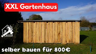 Großes Gartenhaus selber bauen  für 800€ 🔨🪵 [upl. by Aleen]