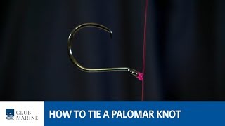 How to tie a palomar knot  fishing tip  Club Marine [upl. by Paola]