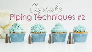 Cupcake Piping Techniques Tutorial 2 [upl. by Rasmussen]