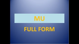 MU  mu full form  full form of mu  mu stands for [upl. by Epolenep]