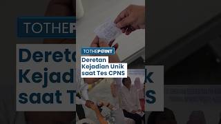 Deretan Kejadian Unik Selama Tes CPNS Periode Oktober 2024 Peserta Ada yang Kaku hingga Pake Jimat [upl. by Tempa]