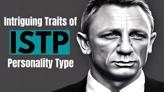 8 Intriguing Traits of the ISTP Personality Type Is This You [upl. by Yelac]