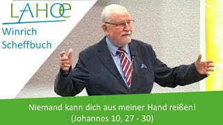 14032023 Winrich Scheffbuch Niemand kann dich aus meiner Hand reißen Johannes 10 27  30 [upl. by Aisatsanna]