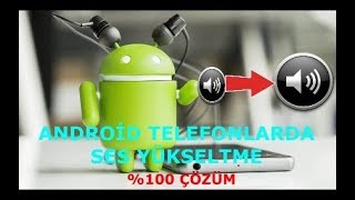 android telefonlarda ses yükseltme \u00100 çözüm [upl. by Asertal278]