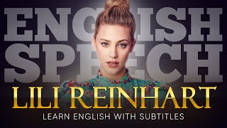 ENGLISH SPEECH  LILI REINHART Imperfectly Beautiful English Subtitles [upl. by Hiroshi]