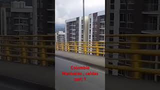 Colombia manizales caldas part 1 [upl. by Buzzell146]