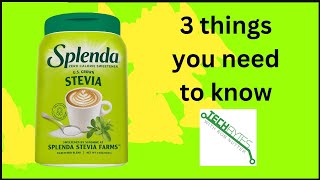 3 Things you need to know about SPLENDA Stevia Zero Calorie Sweetener [upl. by Ailimac]