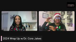 Kolorful Konversations wDr Cora Jakes 2024 Wrap Up [upl. by Sauls104]