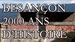 Besancon  2000 ans dhistoire [upl. by Airotal]