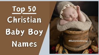 Modern Christian baby boy Names  Top 50 names with Meaning babynames babyboyname [upl. by Annaira680]