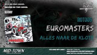 EUROMASTERS  ALLES NAAR DE KLOTE [upl. by Sidoon]