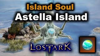 How To Get Astella Island soul  Lost Ark [upl. by Tur440]