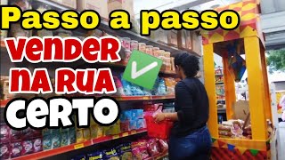 COMO VENDER NA RUA DO JEITO CERTO [upl. by Harvie]